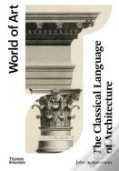 The Classical Language Of Architecture