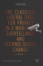 The Classical Liberal Case For Privacy In A World Of Surveillance And Technological Change - Preview
