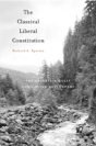 The Classical Liberal Constitution - Preview