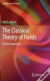 The Classical Theory Of Fields