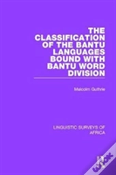 The Classification Of The Bantu Languages Bound With Bantu Word Division