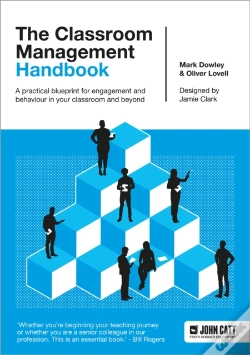Capa do artigo The Classroom Management Handbook: A Practical Blueprint For Engagement And Behaviour In Your Classroom And Beyond