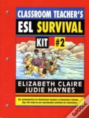 The Classroom Teacher'S Esl Survival Kit