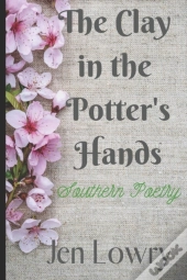 The Clay In The Potter'S Hands