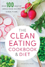 The Clean Eating Cookbook & Diet - Preview