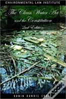 The Clean Water Act And The Constitution