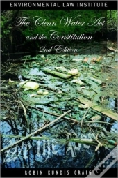 The Clean Water Act And The Constitution