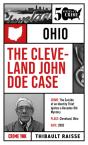 The Cleveland John Doe Case - Preview