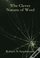 The Clever Nature Of Wool
