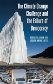The Climate Change Challenge And The Failure Of Democracy