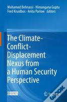 The Climate-Conflict-Displacement Nexus From A Human Security Perspective
