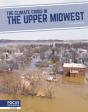 The Climate Crisis In The Upper Midwest - Preview