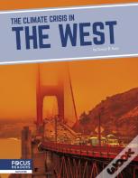 The Climate Crisis In The West