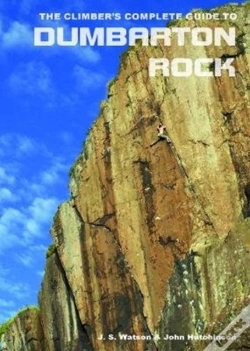 Capa do artigo The Climber'S Complete Guide To Dumbarton Rock