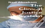 The Clinical Justice System