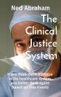 The Clinical Justice System - Preview