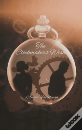 The Clockmaker'S Wish