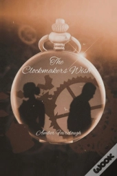 The Clockmaker'S Wish