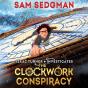 The Clockwork Conspiracy - Preview