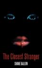 The Closest Stranger - Preview