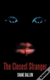 The Closest Stranger