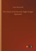 The Closet Of Sir Kenelm Digby Knight Opnened