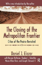 The Closing Of The Metropolitan Frontier - Preview