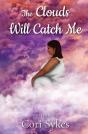 The Clouds Will Catch Me - Preview