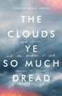 The Clouds Ye So Much Dread: Hard Times - Preview