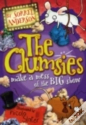 The Clumsies Make A Mess Of The Big Show