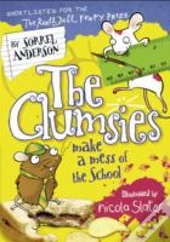 The Clumsies Make A Mess Of The School