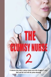 The Clumsy Nurse 2