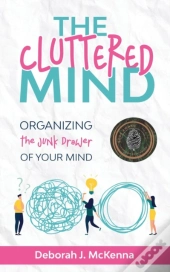 The Cluttered Mind