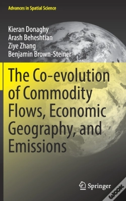 Capa do artigo The Co-Evolution Of Commodity Flows, Economic Geography, And Emissions