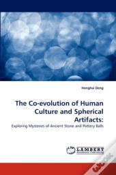 The Co-Evolution Of Human Culture And Spherical Artifacts