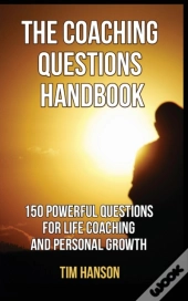 The Coaching Questions Handbook