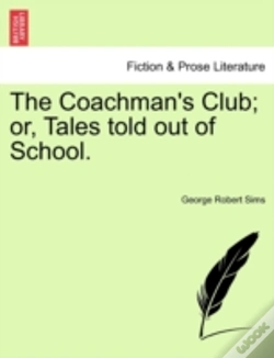 Capa do artigo The Coachman'S Club; Or, Tales Told Out