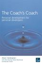The Coach'S Coach : Personal Development For Personal Developers - Preview