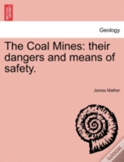Capa do artigo The Coal Mines: Their Dangers And Means