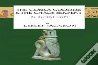 The Cobra Goddess & The Chaos Serpent