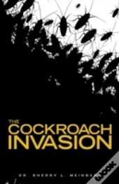 The Cockroach Invasion