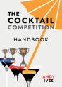 The Cocktail Competition Handbook - Preview