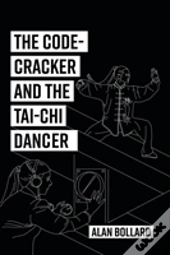 The Code-Cracker And The Tai-Chi Dancer
