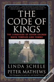 Capa do artigo The Code Of Kings: The Language Of Seven Sacred Maya Temples And Tombs