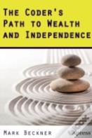 The Coder'S Path To Wealth And Independence