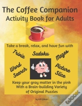 The Coffee Companion Activity Book For Adults