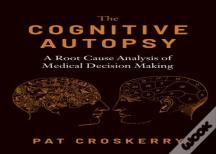 The Cognitive Autopsy