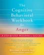 The Cognitive Behavioral Workbook For Anger - Preview
