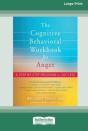 The Cognitive Behavioral Workbook For Anger - Preview