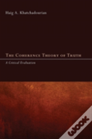 The Coherence Theory Of Truth